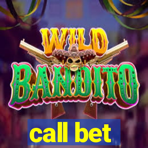 call bet